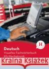 Visuelles Fachwörterbuch Kfz-Mechatronik : Deutsch. Mit MP3-Download  9783190274802 Hueber