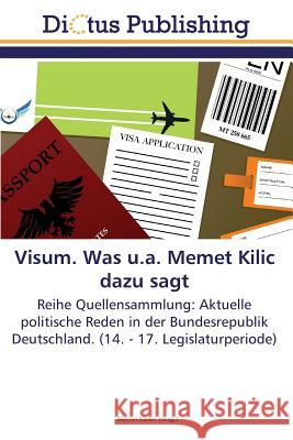 Visum. Was u.a. Memet Kilic dazu sagt Keller Martin 9783845469416 Dictus Publishing - książka