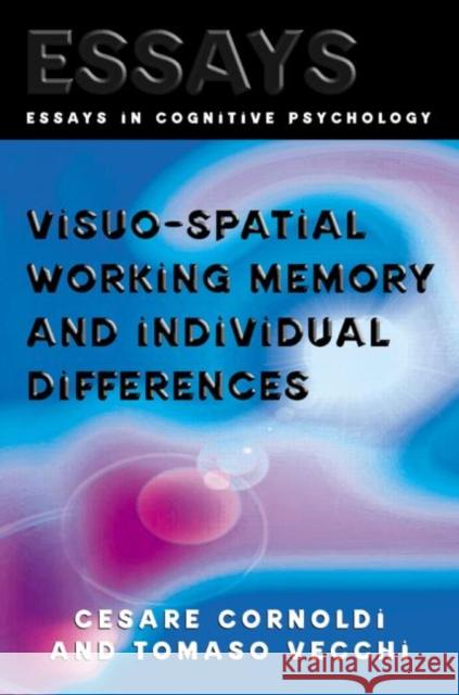 Visuo-Spatial Working Memory and Individual Differences Cornoldi, Cesare 9781841692166 Taylor & Francis - książka