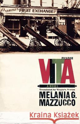 Vita Melania G. Mazzucco Virginia Jewiss 9780312425869 Picador USA - książka