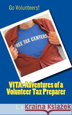 Vita: Adventures of a Volunteer Tax Preparer Larry C. Klos 9781512250169 Createspace - książka