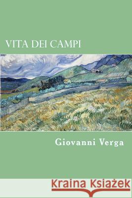 Vita dei campi Verga, Giovanni 9781720767367 Createspace Independent Publishing Platform - książka