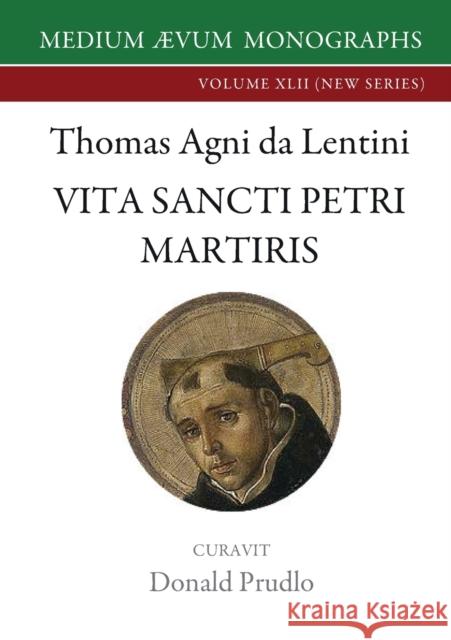 Vita Sancti Petri Martyris Thomas Agni Da Lentini, Donald Prudlo 9781911694090 Medium Aevum Monographs / Ssmll - książka