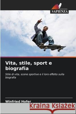 Vita, stile, sport e biografia Hofer, Winfried 9786208993399 Edizioni Sapienza - książka
