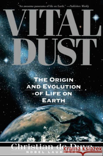 Vital Dust: The Origin and Evolution of Life on Earth Christian R. D Christian De Duve 9780465090457 Basic Books - książka