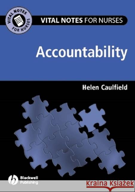 Vital Notes for Nurses: Accountability Helen Caulfield 9781405122795  - książka