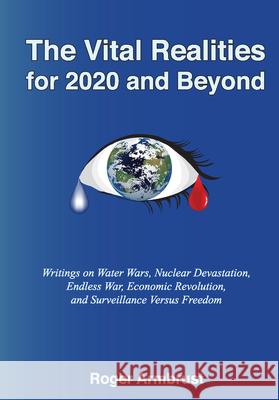 Vital Realities: For 2020 and beyond Roger Armbrust 9781624911446 Parkhurst Brothers Publishers Inc - książka
