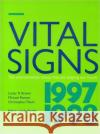 Vital Signs, 1997-1998: The Environmental Trends That Are Changing Our Future Brown, Lester R. 9781853834806 JAMES & JAMES (SCIENCE PUBLISHERS) LTD