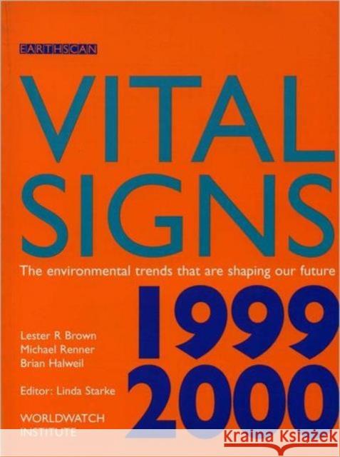 Vital Signs 1999-2000 : The Environmental Trends That Are Shaping Our Future  9781853836299 JAMES & JAMES (SCIENCE PUBLISHERS) LTD - książka