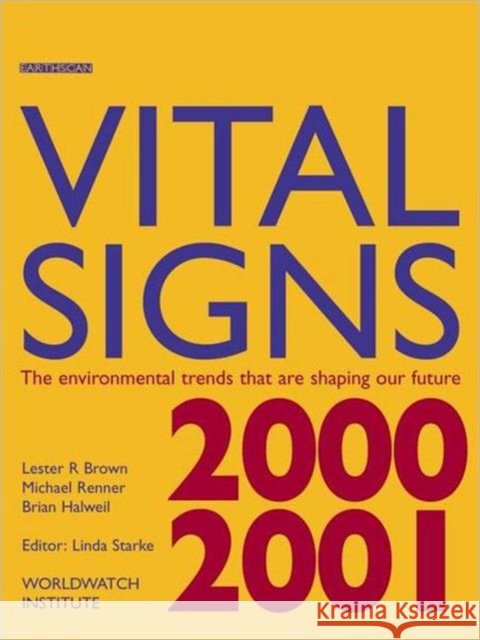 Vital Signs 2000-2001 : The Environmental Trends That Are Shaping Our Future  9781853837463 JAMES & JAMES (SCIENCE PUBLISHERS) LTD - książka