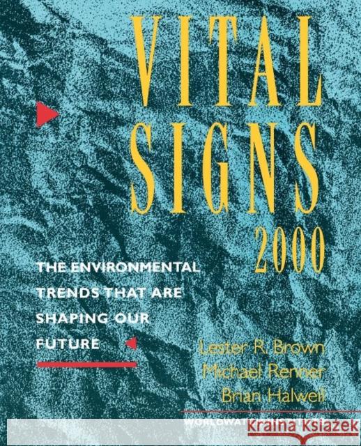 Vital Signs 2000: The Environment Trends That Are Shaping Our Future Worldwatch Institute 9780393320220 W. W. Norton & Company - książka