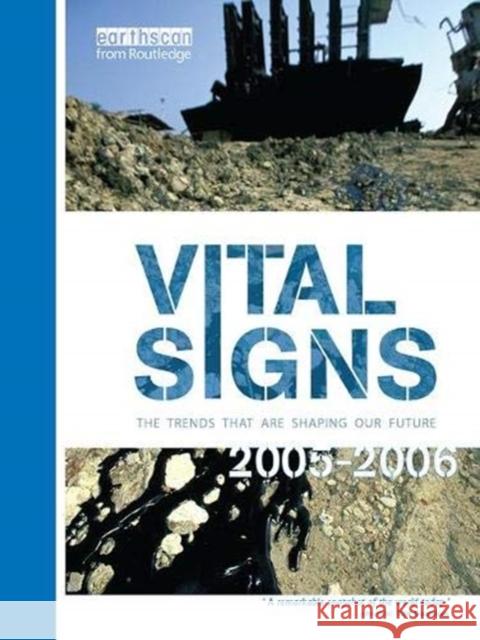 Vital Signs 2005-2006: The Trends That Are Shaping Our Future Institute, The Worldwatch 9781138372009 Taylor and Francis - książka