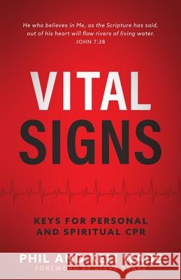 Vital Signs: Keys for Personal and Spiritual CPR Phil And Keli Wade 9781622456741 Aneko Press - książka