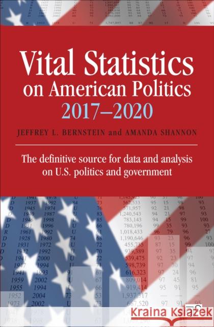Vital Statistics on American Politics Jeffrey L. Bernstein Amanda C. Shannon 9781071836866 CQ Press - książka