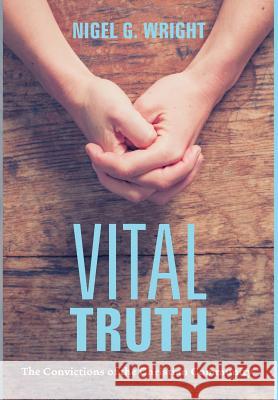 Vital Truth Nigel G Wright 9781498225762 Cascade Books - książka