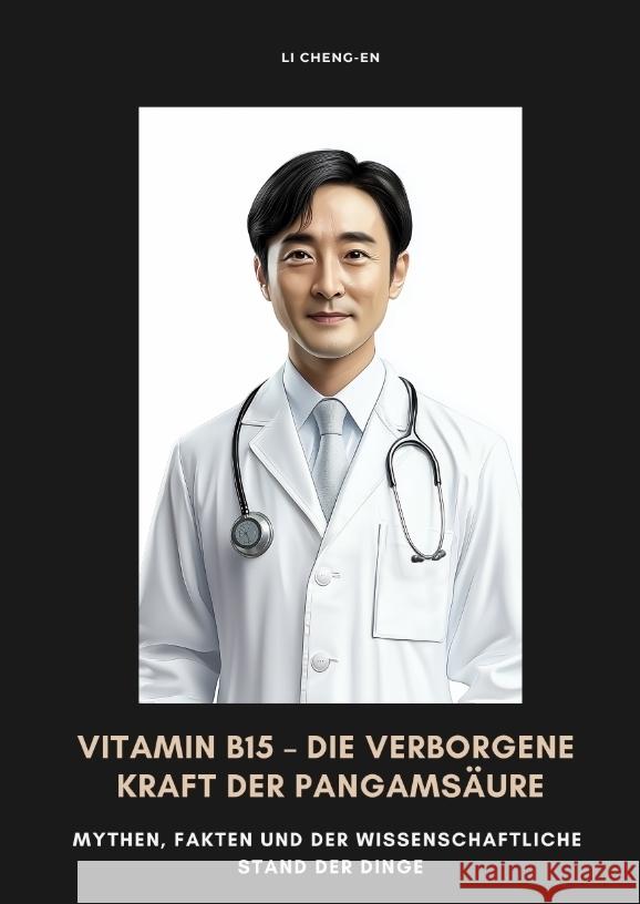 Vitamin B15 -  Die verborgene Kraft der Pangamsäure Cheng-En, Li 9783384514066 tredition - książka