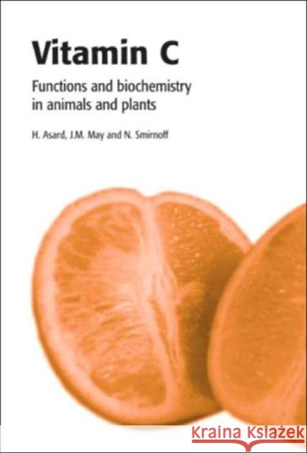 Vitamin C: Function and Biochemistry in Animals and Plants Asard, Han 9781859962930 Garland Publishing - książka