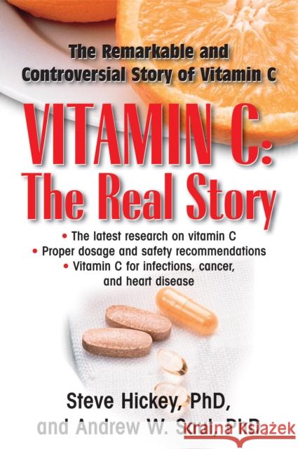 Vitamin C: The Real Story: The Remarkable and Controversial Healing Factor  9781681628882 Basic Health Publications - książka