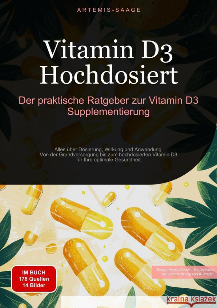 Vitamin D3 Hochdosiert: Der praktische Ratgeber zur Vitamin D3 Supplementierung Saage, Artemis 9783384451620 Saage Books - książka