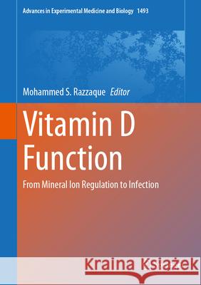 Vitamin D Function: From Mineral Ion Regulation to Infection Mohammed S. Razzaque 9783032043566 Springer - książka