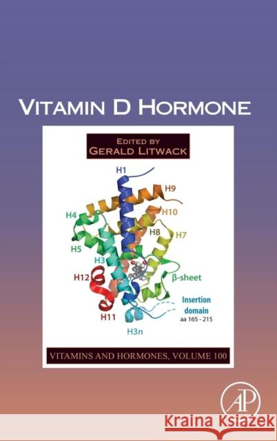 Vitamin D Hormone: Volume 100 Litwack, Gerald 9780128048245 Elsevier Science - książka