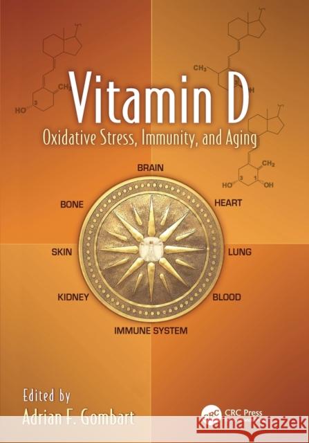 Vitamin D: Oxidative Stress, Immunity, and Aging Adrian F. Gombart 9781138199446 CRC Press - książka