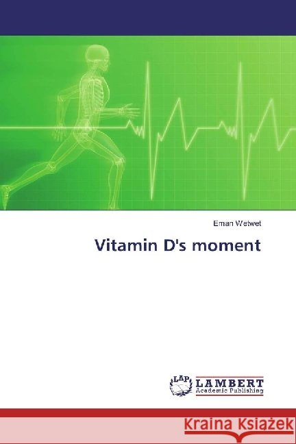 Vitamin D's moment Wetwet, Eman 9783330029507 LAP Lambert Academic Publishing - książka