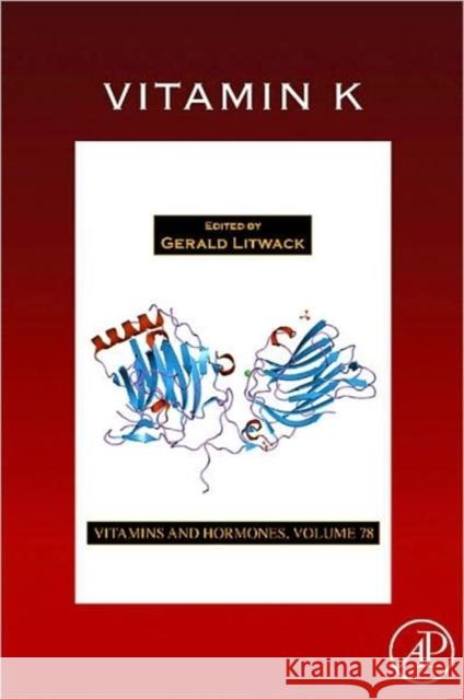 Vitamin K: Volume 78 Litwack, Gerald 9780123741134 Academic Press - książka