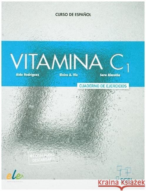 Vitamina C1 Rodriguez, Aida, Viz, Elvira A., Almuiña, Sara 9783195345026 Hueber - książka