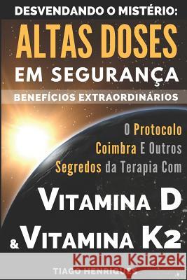 Vitamina D E Vitamina K2, Desvendando O Mist Tiago Henriques Miriam Henriques Tiago Henriques 9781717977731 Independently Published - książka