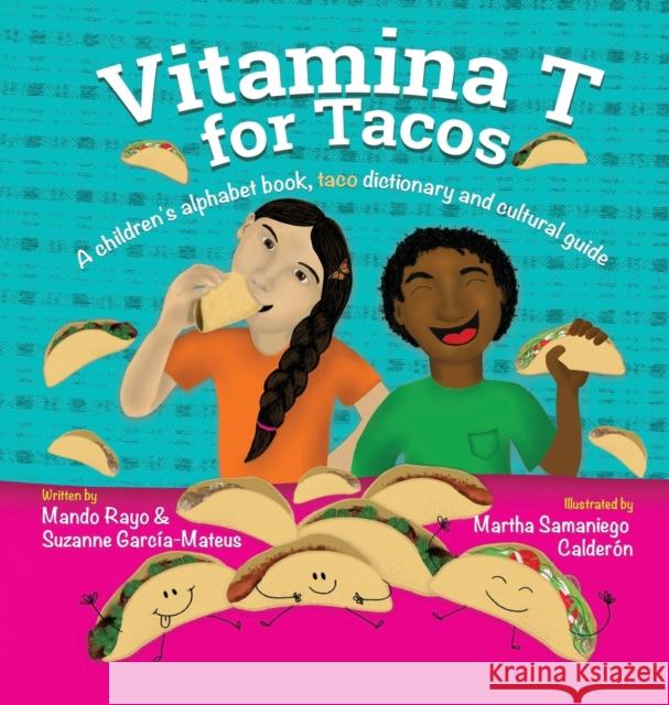 Vitamina T For Tacos Mando Rayo Suzanne Garcia-Mateus Martha Samaniego-Calder 9781949299182 Jade Publishing - książka