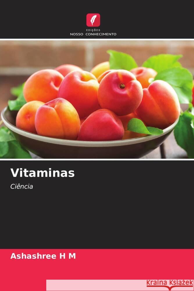 Vitaminas H M, Ashashree 9786204487946 Edições Nosso Conhecimento - książka