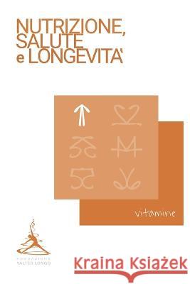 Vitamine Valter Longo Fondazione   9798369797709 Independently Published - książka