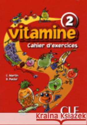 Vitamine 2 ćwiczenia+CD CLE Martin C. Pastor D. 9782090354737 Cle International - książka