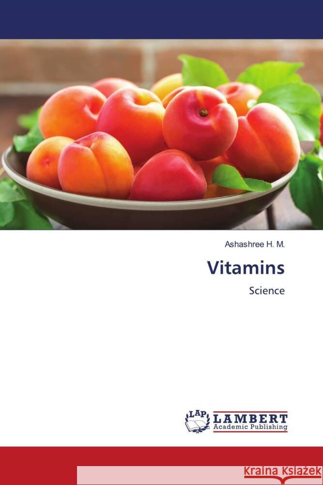 Vitamins H. M., Ashashree 9786204742717 LAP Lambert Academic Publishing - książka