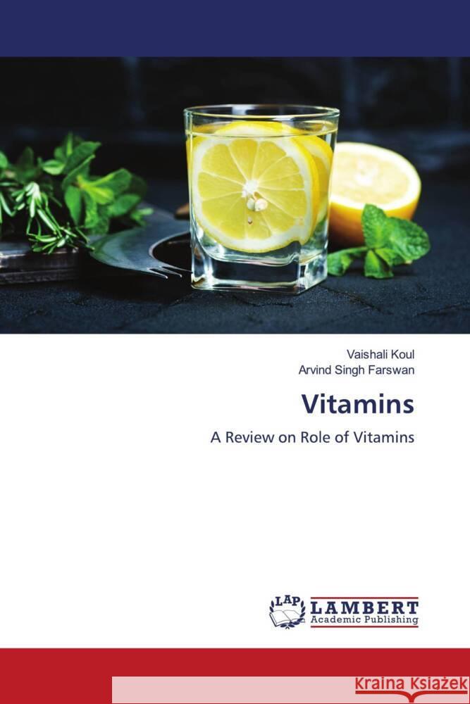 Vitamins Koul, Vaishali, Farswan, Arvind Singh 9786204748696 LAP Lambert Academic Publishing - książka