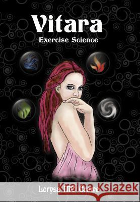 Vitara: Exercise Science Crewe, Lorysa MC 9781469132310 Xlibris Corporation - książka