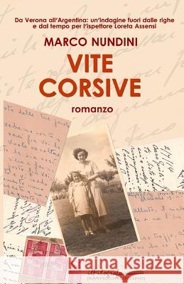 Vite corsive Nundini, Marco 9788890870408 Marco Nundini - Ilfilografo - książka