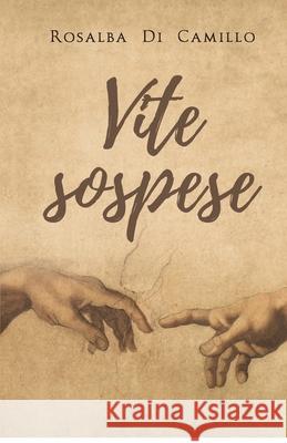 Vite sospese Rosalba Di Camillo   9788831627740 Youcanprint - książka