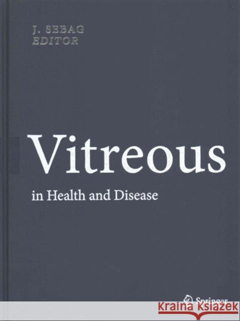 Vitreous: In Health and Disease Sebag, J. 9781493910854 Springer - książka