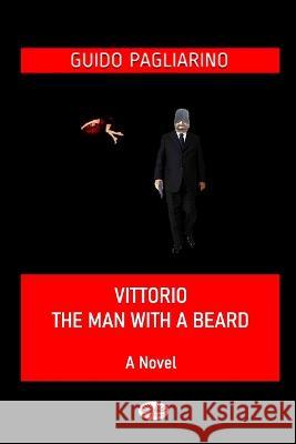 Vittorio, The Man With A Beard Guido Pagliarino, Barbara Maher 9788835440802 Tektime - książka