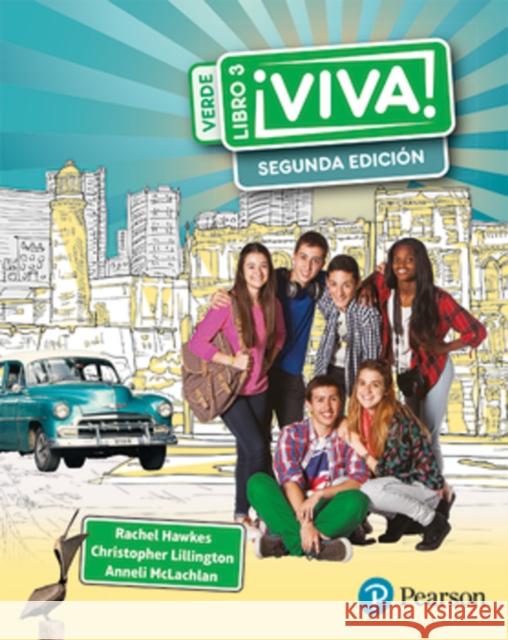 Viva! 3 Verde Segunda Edicion Pupil Book: Viva 3 verde 2nd edition pupil book Anneli Mclachlan 9781292290515 Pearson Education Limited - książka