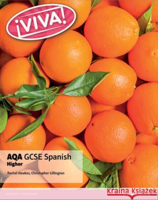 Viva! AQA GCSE Spanish Higher Student Book  Hawkes, Rachel|||Lillington, Christopher 9781292118963 Pearson Education Limited - książka