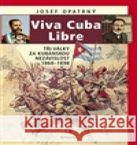 Viva Cuba Libre Josef Opatrný 9788075570215 Epocha - książka