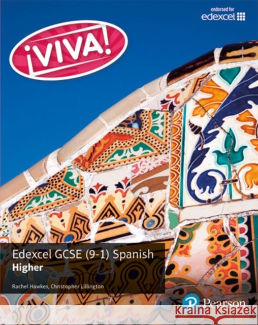 Viva! Edexcel GCSE Spanish Higher Student Book Christopher Lillington 9781292118987 Pearson Education Limited - książka