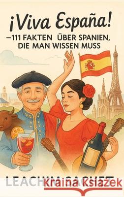 ¡Viva España! Sachet, Leachim 9783384671035 tredition - książka