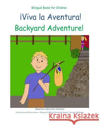 Viva la Aventura: Backyard Adventure Goldman, Annie 9781517542917 Createspace Independent Publishing Platform - książka