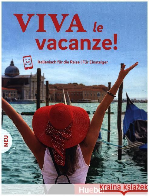 Viva le vacanze! Neu : Italienisch für die Reise - Für Einsteiger / Kursbuch mit Audios online Krasa, Daniel; Riboni, Aldo 9783192172434 Hueber - książka