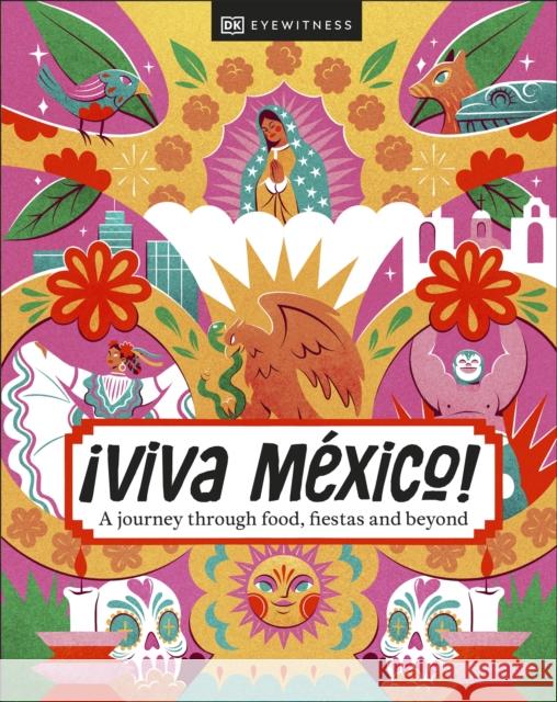 ¡Viva Mexico! DK Travel 9780241679883 Dorling Kindersley Ltd - książka