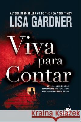 Viva para Contar Lisa Gardner 9788581630168 Editora Novo Conceito - książka